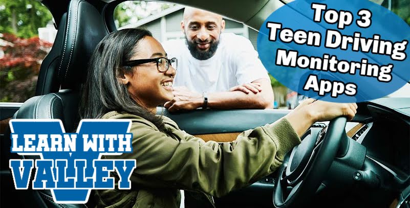 Top 3 Teen Driver Monitoring Apps - Valley Driving School