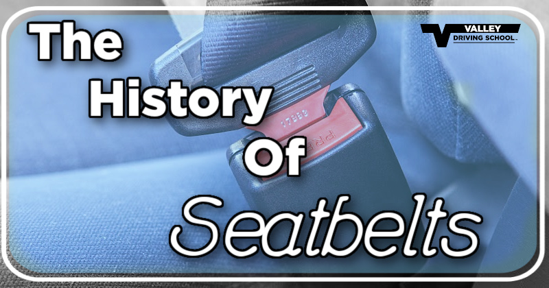 The History Of Seatbelts Valley