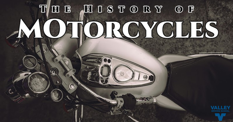 Top-down graphic of a motorcycle's handlebars and fuel tank with text that reads "THE HISTORY OF MOTORCYCLES" and the Valley Driving School logo.