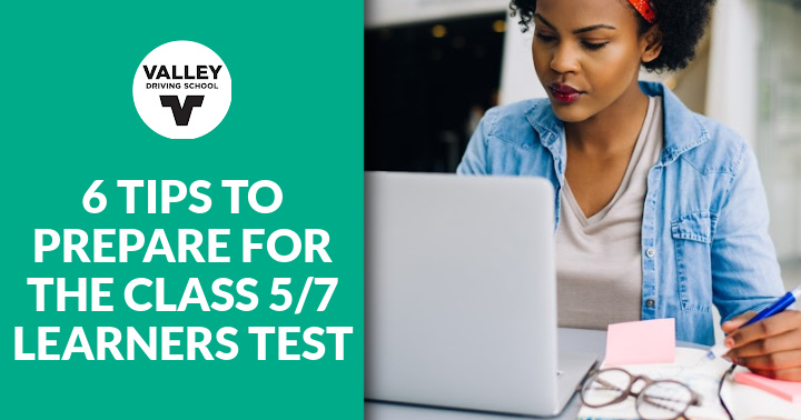A blog post header image featuring the text **"6 Tips to Prepare for the Class 5/7 Learners Test"** alongside a photo of a person studying, set against a teal-green color block featuring the Valley Driving School logo.