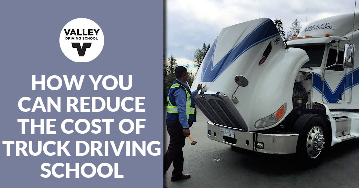 A blog post header graphic featuring a dark grey section on the left with the Valley Driving School logo and the text **"HOW YOU CAN REDUCE THE COST OF TRUCK DRIVING SCHOOL"**, alongside a photo on the right showing a student mid-lesson.