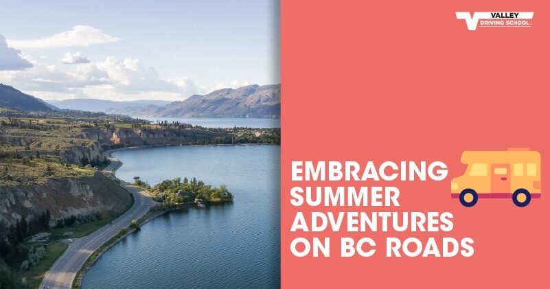 Blog Post Embracing Summer Adventures on BC Roads