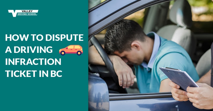 How to Dispute a Driving Infraction Ticket blog header