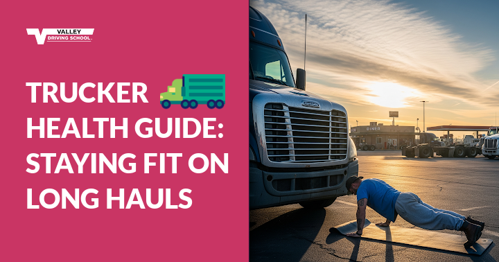 Trucker Health Guide Staying Fit on Long Hauls blog header