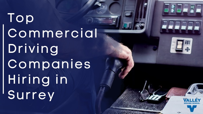 Blog Top Commerical Driving Companies Hiring in Surrey
