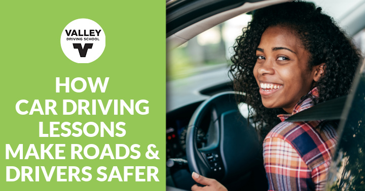This is the featured blog post header image for the article "How Car Driving Lessons Make Roads & Drivers Safer." It features a light green color block on the left with the Valley Driving School logo and green title text, alongside a photo on the right of a smiling woman driving a car.