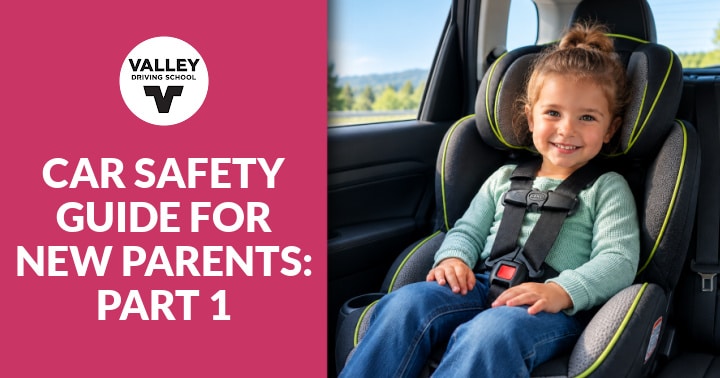 Blog Car Safety Guide For New Parents Part 1 Header
